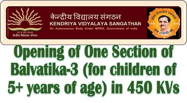 Admission in Balvatika-3 (for children of 5+ years of age) in 450 Kendriya Vidyalayas