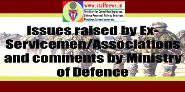 Issues raised by Ex-Servicemen/Associations and comments by Ministry of Defence vide Order dated 20.07.2023