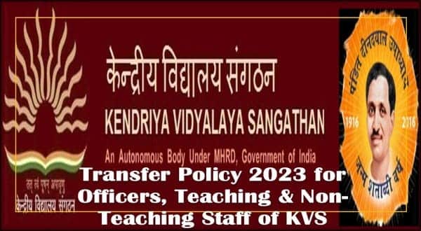 Transfer Policy 2023 for Officers, Teaching & Non-Teaching Staff of KVS