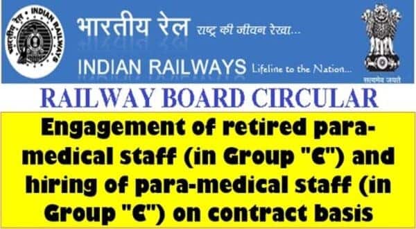 Engagement of retired para-medical staff (in Group “C”) and hiring on contract basis: Railway Board RBE No. 142/2023