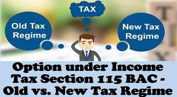 Option under Income Tax Section 115BAC – Old vs. New Tax Regime: Circular with format of Declaration for Old Regime