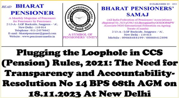 Plugging the Loophole in CCS (Pension) Rules, 2021 – The Need for Transparency and Accountability: BPS