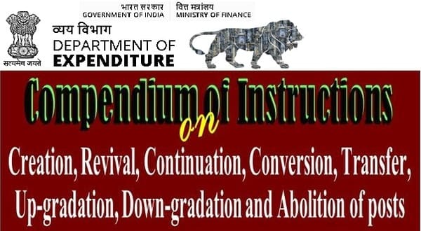 Compendium of instructions for Creation, Revival, Continuation, Conversion, Transfer, Up-gradation, Down-gradation and Abolition of posts under Central Government: DoE OM dated 05.01.2023