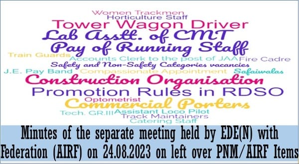 PNM/AIRF Items – Minutes of the separate meeting held by EDE(N) with Federation (AIRF) on left over Items