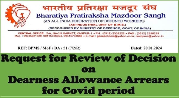 Request for Review of Decision on Dearness Allowance Arrears for Covid period:BPMS