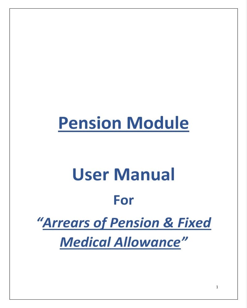 Arrears of pension/family pension and Fixed Medical Allowance – Digital processing in Pension Module of PFMS: User Manual Arrears of pension/family pension and Fixed Medical Allowance – Digital processing in Pension Module of PFMS: User Manual
