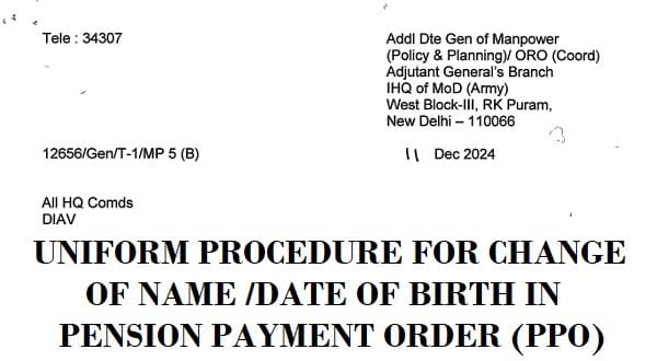 Uniform procedure for change of Name/Date of Birth in Pension Payment Order (PPO): AG’s Branch IHQ of MoD(Army) Order