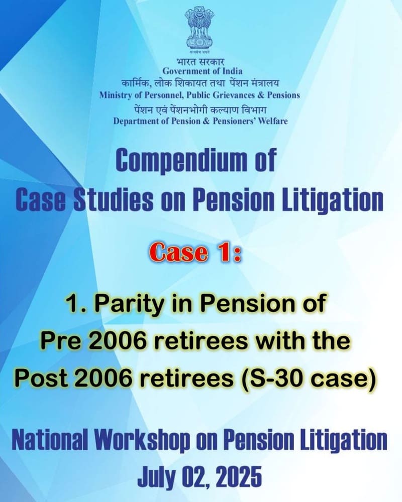 Parity in Pension of Pre 2006 retirees with the Post 2006 retirees (S-30 case): Case Studies on Pension Litigation