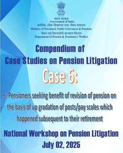 Pensioners seeking benefit of revision of pension on the basis of up gradation of posts/pay scales - Legal Conflict: Case Studies on Pension Litigation 1 pre-2006-retiree-case-studies