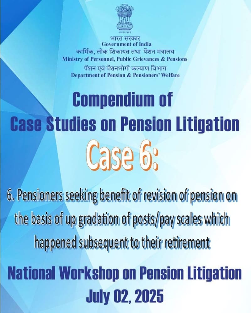 Pensioners seeking benefit of revision of pension on the basis of up gradation of posts/pay scales – Legal Conflict: Case Studies on Pension Litigation Pensioners seeking benefit of revision of pension on the basis of up gradation of posts/pay scales – Legal Conflict: Case Studies on Pension Litigation