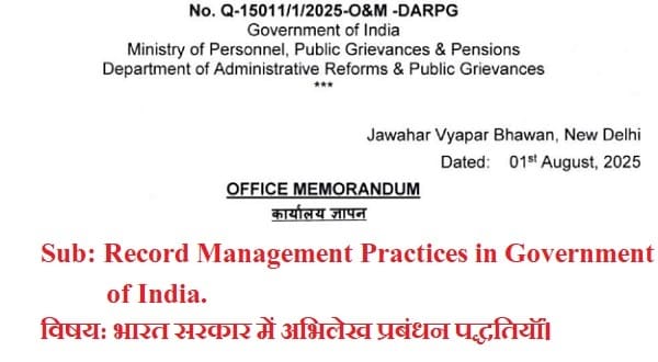 Record Management Practices in Government of India: Department of Administrative Reforms & Public Grievances O.M. Record Management Practices in Government of India: Department of Administrative Reforms & Public Grievances O.M.