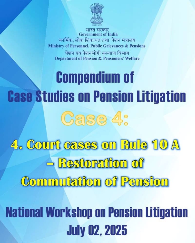 Court cases on Rule 10 A – Restoration of Commutation Pension: Case Studies on Pension Cases