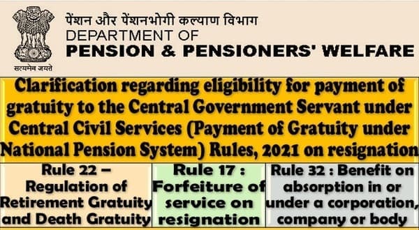 Clarification regarding eligibility for payment of gratuity on resignation under CCS (Payment of Gratuity under NPS) Rules, 2021: DoP&PW