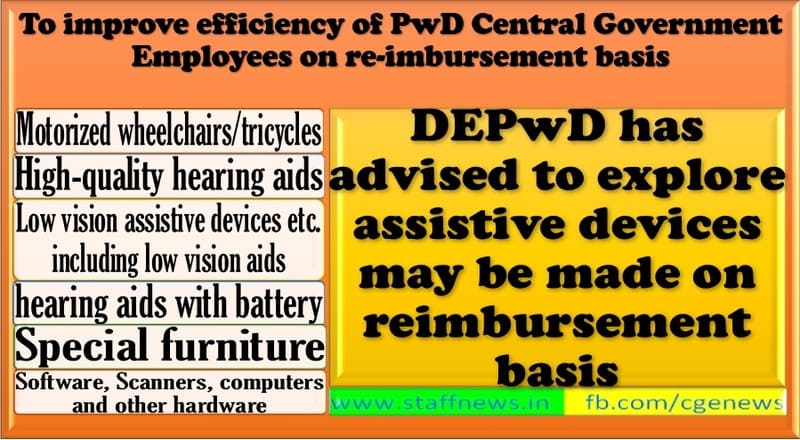 Aids and assistive devices for employees with disabilities in Central Government on reimbursement basis – DEPwD advises under Rights of PwD Act, 2016