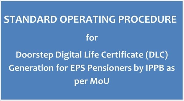 Free Doorstep Digital Life Certificate (DLC) Service through IPPB for EPS Pensioners: EPFO Order