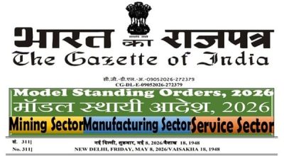 Model Standing Orders, 2026 for mining, manufacturing and service sectors: Notification No. S.O. 2312(E) dated 08.05.2026 1 model-standing-orders-2026