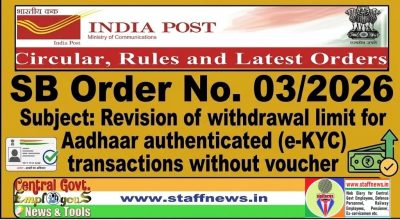 Revision of withdrawal limit for Aadhaar authenticated (e-KYC) transactions without voucher: Department of Posts SB Order No. 03/2026 1 revision-of-withdrawal-limit-for-aadhaar-authenticated-e-kyc-transactions