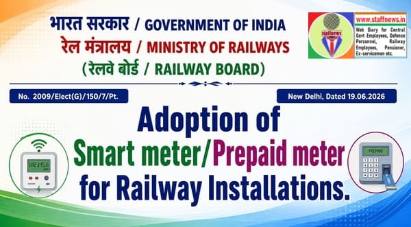 Adoption of Smart meter/Prepaid meter for Railway Installations including staff quarters: Railway Board Order Adoption of Smart meter/Prepaid meter for Railway Installations including staff quarters: Railway Board Order