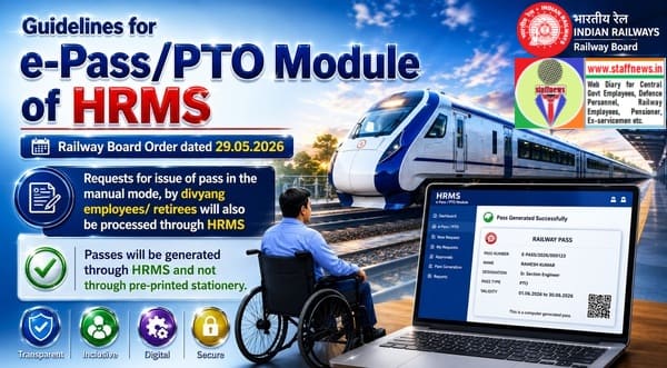 e-Pass/PTO Module of HRMS – Divyang Employees/Retirees requests be processed through HRMS: Railway Board e-Pass/PTO Module of HRMS – Divyang Employees/Retirees requests be processed through HRMS: Railway Board