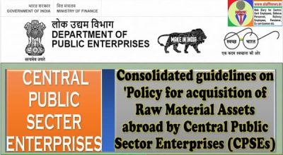 Policy for acquisition of Raw Material Assets abroad by CPSEs - Consolidated guidelines 1 policy-for-acquisition-of-raw-material-assets-cpse