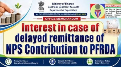 Interest in case of delayed remittance of NPS Contribution to PFRDA: CGA, DoE, FinMin O.M. for strict adherence of timeline 1 interest-in-case-of-delayed-remittance-of-nps-contribution