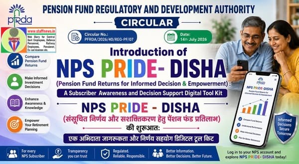 NPS PRIDE- DISHA (Pension Fund Returns for Informed Decision & Empowerment) : A Subscriber Awareness and Decision Support Digital Tool Kit NPS PRIDE- DISHA (Pension Fund Returns for Informed Decision & Empowerment) : A Subscriber Awareness and Decision Support Digital Tool Kit