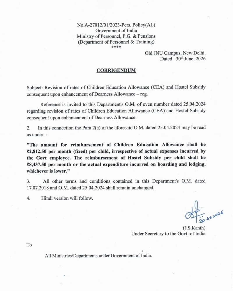 Revision of rates of Children Education Allowance and Hostel Subsidy consequent upon enhancement of Dearness Allowance – Corrigendum: DoP&T O.M. 30.06.2026 Revision of rates of Children Education Allowance and Hostel Subsidy consequent upon enhancement of Dearness Allowance – Corrigendum: DoP&T O.M. 30.06.2026