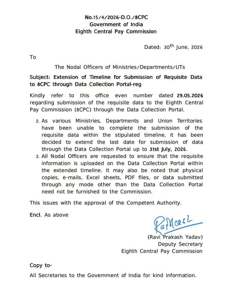 Submission of Requisite Data to 8th CPC through Data Collection – Extension of Timeline upto 31.07.2026: Eighth Central Pay Commission Order Submission of Requisite Data to 8th CPC through Data Collection – Extension of Timeline upto 31.07.2026: Eighth Central Pay Commission Order