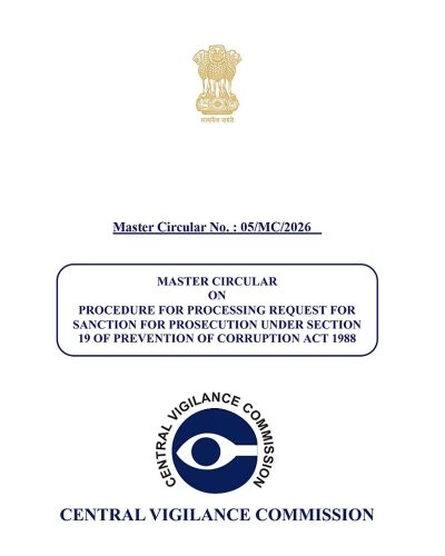 Sanction for Prosecution under Section 19 of Prevention of Corruption Act, 1988 - CVC Master Circular No. 05/MC/2026 for Procedure for processing 1 cvc-mc-05-2026