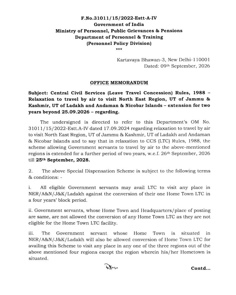Relaxation to travel by air to visit NE Region, J&K, Ladakh and A&N Islands under LTC Rules – Extension for 2 years upto 25.09.2028 Relaxation to travel by air to visit NE Region, J&K, Ladakh and A&N Islands under LTC Rules – Extension for 2 years upto 25.09.2028